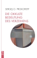 Die okkulte Bedeutung des Verzeihens